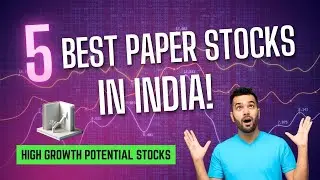 Best Paper Stocks in India | High Growth Potential Stocks