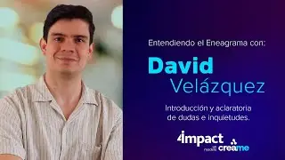 4impact 2025 &mdash; Introducci&oacute;n al Eneagrama con David Vel&aacute;zquez
