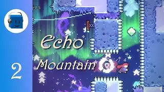 The Perfect GM Challenge - Celeste: Echo Mountain - Part 2 - Patreon-Chosen