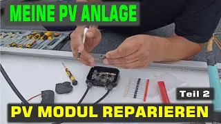 𝗣𝗵𝗼𝘁𝗼𝘃𝗼𝗹𝘁𝗮𝗶𝗸 𝗔𝗻𝗹𝗮𝗴𝗲: PV Modul provisorische Reparatur    Teil2