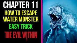 How To Escape Water Monster (Easy Trick) | Chapter 11 | The Evil Within | MP Trophy