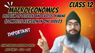PROBLEM OF DEFICIENT AND EXCESS DEMAND - MACROECONOMICS - CLASS 12 - AD AS CHAPTER 9 COMPLETE