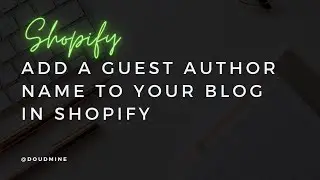 Add a guest author name to your blog in Shopify - no apps