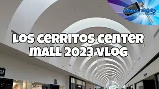 Los cerritos center mall 2023 vlog
