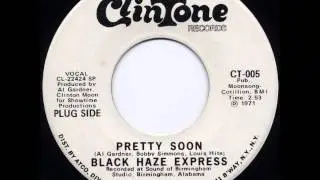 Black Haze Express - Pretty Soon