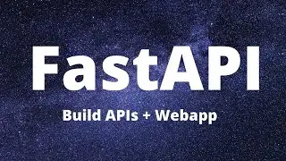 FastAPI Course | Build APIs + Webapps