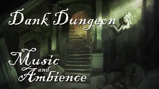 Dungeon Ambience & Music | Creepy, Subtle & Damp