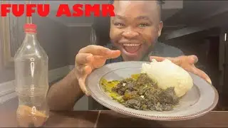 Fufu and ERU ASMR Mukbang