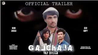 Balochi film | Ganchala - The demon | Official Trailer | 2022 | New Balochi film | Nayaab Films
