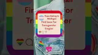 Trans Dating in Michigan   Find Love for Transgender Singles