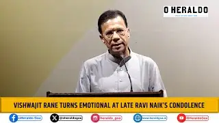 Vishwajit Rane Turns Emotional at late Ravi Naik&rsquo;s Condolence