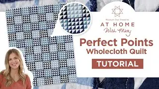 How To Make a Quilt Using Wholecloth | Perfect Points Wholecloth - At Home With Misty