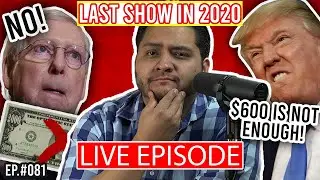 Live Show: Last Show of 2020, Stimulus Check Update, Trump Named Most Admired Man | Ep.#081 JTH Show