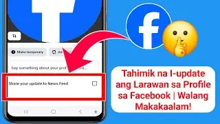 Baguhin ang Larawan sa Profile ng Facebook Nang Hindi Nag-aabiso Kaninuman