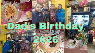 Dad's Birthday Celebration Vlog 🎂 ||Arranged Speacial  Birthday Dinner👌💕