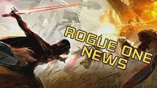 Star Wars: Rogue One NEWS