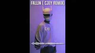 Cro  - Fallin (Cjey Remix)