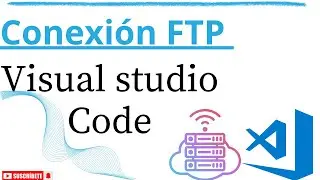 Conectar Visual Studio Code a un Hosting: FTP y SFTP de forma fácil.