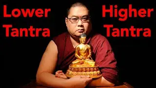 Lower Tantra, Higher Tantra