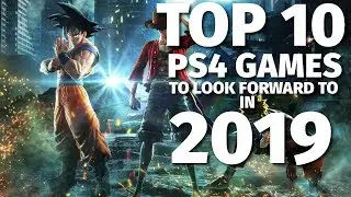 Top 10 PlayStation 4 Games to Watch for in 2019