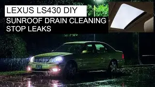 BTC202 2001-2003 Lexus LS430 How to Clean Sunroof Drains