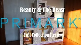 Beauty & The Beast Primark &ndash; ОБЗОР ПОЛНОЙ КОЛЛЕКЦИИ!