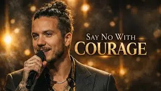 SAY NO WITH COURAGE |  Choosing God Over Pressure | Brandon Lake Style