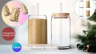Libbey Glass Can Canva Tutorial - Animated Mockup with Changeable Background