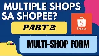 Shopee Multi-Shop Form | Pwede bang gumamit ng same TIN sa multiple shops sa Shopee? | LearnTwicePH