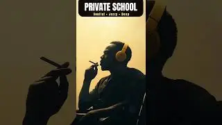 Private School | Late-Night Amapiano &times; Deep House Jazz