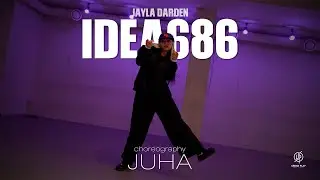 IDEA686 - Хореография ДЖЕЙЛА ДАРДЕН / ЮХА / Академия танцев Urban Play