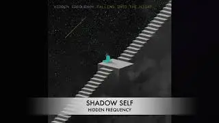 Hidden Frequency - Shadow Self