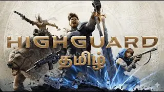 Highguard Live Tamil &ndash; New Free Game
