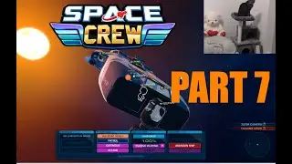 Space Crew - Not so short - Part 7