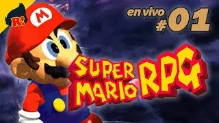 8 A&Ntilde;OS PASARON! SUPER MARIO RPG / En vivo #1