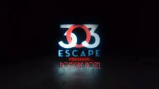 303 Escape Presents    Homicide Hotel Intro 1080p