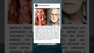 O Passado Doloroso de Galisteu em Xica da Silva
