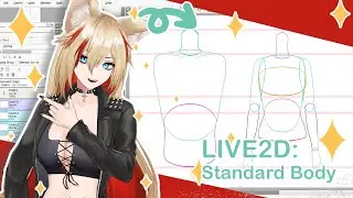 [Live2D Tutorial] Ep 8 - Standard Body