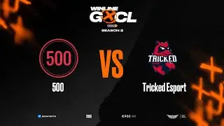 500 vs Tricked Esport - Winline GOCL S2 - FINAL - map3 - de_overpass [Dracon & Ezh1k & mash1nkaaa]