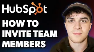 How to Invite Team Members on Hubspot User Access Configuration (Full 2025 Guide)