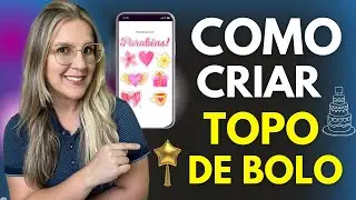 COMO CRIAR TOPO de BOLO pelo CELULAR  - APRENDA AGORA em 2026
