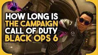 How long does it take to beat the Call of Duty Black Ops 6 campaign
