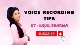 Voice Recording Tips || #recordingtips || #studiotips || Kajal Sharma #studiotips #youtubevideo