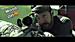 Mood Off😠 status | Sniper Shot Whatsapp Status | Amarican Sniper Sad Whatsapp Status | Boys MoodOff