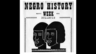 Black History Month 2021 Day: 22 (Negro History Week)