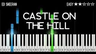 Ed Sheeran - Castle On The Hill - EASY Piano Tutorial