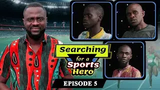 SEARCHING FOR A SPORTS HERO EPISODE 5