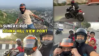 Delhi to Sohna Hills Moto Vlog 🏍️ | Scenic Ride & Adventure 2025