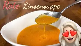 Rote Linsensuppe Rezept selber machen - so einfach geht's schnell einfach preiswert ohne einweichen