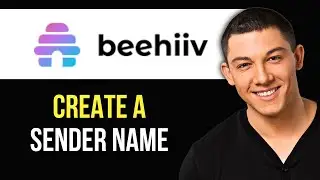 How to Create a Sender Name in Beehiiv